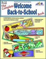 The Complete Welcome Back-To-School Book di Beth Button, Ellen Sussman edito da Teaching and Learning Company