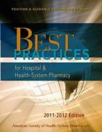 Best Practices for Hospital & Health-System Pharmacy edito da Ashp