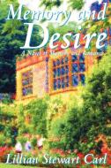 Memory and Desire di Lillian Stewart Carl edito da Borgo Press