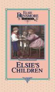 Elsie's Children, Book 6 di Martha Finley edito da Sovereign Grace Publishers Inc.