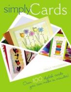 Over 100 Stylish Cards You Can Make In Minutes di Sally Traidman edito da Allison & Busby