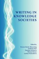 Writing in Knowledge Societies edito da Parlor Press