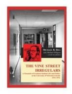 The Vine Street Irregulars di Michael R. Hill edito da University of Nebraska-Lincoln Libraries