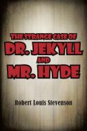 The Strange Case of Dr. Jekyll and Mr. Hyde di Robert Louis Stevenson edito da Simon & Brown