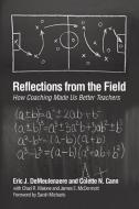 Reflections from the Field di Eric J. Demeulenaere edito da Information Age Publishing