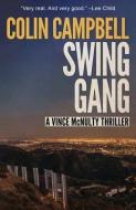 Swing Gang di Campbell Colin Campbell edito da Down & Out Books II, LLC