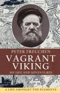 Vagrant Viking; di Peter Freuchen edito da ALLEGRO ED