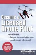 Become A U.S. Commercial Drone Pilot di John Deans edito da Self-Counsel Press