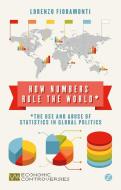 How Numbers Rule the World di Lorenzo Fioramonti edito da Zed Books Ltd