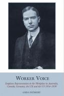Worker Voice di Greg Patmore edito da Liverpool University Press