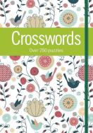 Crosswords: Over 250 Puzzles di Arcturus Publishing edito da ARCTURUS PUB