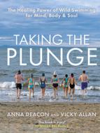 Taking The Plunge di Anna Deacon, Vicky Allan edito da Black And White Publishing