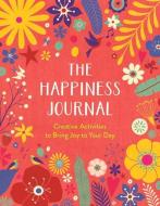 The Happiness Journal di Carole Henaff edito da Michael O'mara Books Ltd