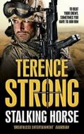 Stalking Horse di Terence Strong edito da Simon & Schuster Ltd