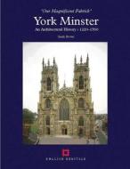 York Minster di Sarah Brown edito da English Heritage