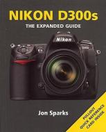 NIKON D300S di Jon Sparks edito da AMMONITE PR