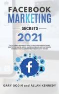 FACEBOOK MARKETING SECRETS 2021