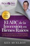 El ABC de la Inversion En Bienes Raices di Ken Mcelroy edito da RDA PR LLC