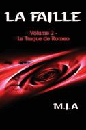 La Faille - Volume 2 di M. I. A edito da Éditions Hélène Jacob
