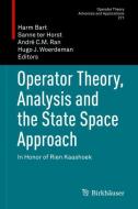 Operator Theory, Analysis and the State Space Approach edito da Springer-Verlag GmbH