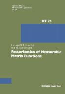 Factorization of Measurable Matrix Functions di G. S. Litvinchuk, Spitkovskii edito da Birkhäuser Basel
