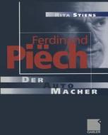 Ferdinand Piëch di Rita Stiens edito da Gabler Verlag