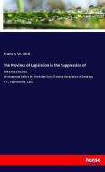 The Province of Legislation in the Suppression of Intemperance di Francis W. Bird edito da hansebooks
