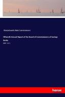 Fifteenth Annual Report of the Board of Commissioners of Savings Banks di Massachusetts Bank Commissioners edito da hansebooks