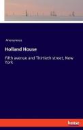 Holland House di Anonymous edito da hansebooks