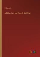 A Malayalam and English Dictionary di H. Gundert edito da Outlook Verlag
