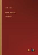 Europe Revised di Irvin S. Cobb edito da Outlook Verlag