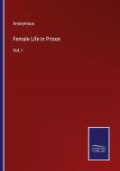 Female Life in Prison di Anonymous edito da Salzwasser-Verlag