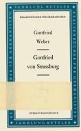 Gottfried Von Strassburg di Gottfried Weber edito da J.b. Metzler