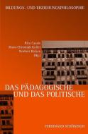 Das Pädagogische und das Politische edito da Schoeningh Ferdinand GmbH