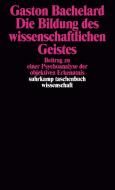 Die Bildung des wissenschaftlichen Geistes di Gaston Bachelard edito da Suhrkamp Verlag AG