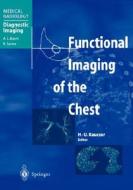 Functional Imaging of the Chest di H. -U Kauczor, A. A. Bankier, C. Beigelmann edito da Springer