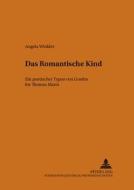 Das romantische Kind di Angela Winkler edito da Lang, Peter GmbH