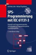 SPS-Programmierung mit IEC 61131-3 di Karl Heinz John, Michael Tiegelkamp edito da Springer-Verlag GmbH