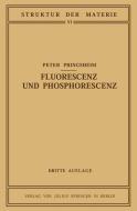 Fluorescenz und Phosphorescenz im Lichte der Neueren Atomtheorie di Peter Pringsheim edito da Springer Berlin Heidelberg