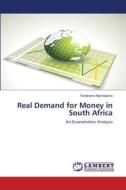 Real Demand for Money in South Africa di Ferdinand Niyimbanira edito da LAP Lambert Academic Publishing