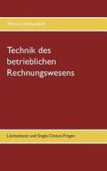 Technik Des Betrieblichen Rechnungswesens di Thomas Eschenbach edito da Books On Demand
