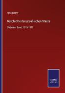 Geschichte des preußischen Staats di Felix Eberty edito da Salzwasser-Verlag GmbH