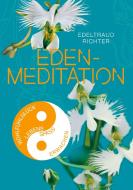 Eden-Meditation di Edeltraud Richter edito da Books on Demand