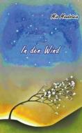 In den Wind di Mia Mondstein edito da Books on Demand