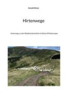 Hirtenwege di Harald Rötzer edito da Books on Demand