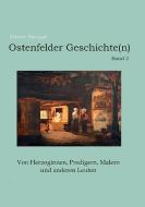 Ostenfelder Geschichte(n) Band 2 di Günter Spurgat edito da Books on Demand
