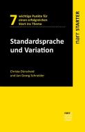 Standardsprache und Variation di Christa Dürscheid, Jan Georg Schneider edito da Narr Dr. Gunter
