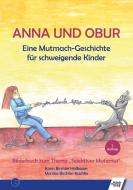 Anna und Obur di Karin Birchler Hofbauer edito da Schulz-Kirchner Verlag Gm