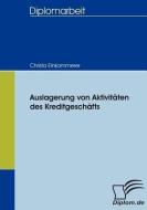Auslagerung von Aktivitäten des Kreditgeschäfts di Christa Einkammerer edito da Diplomica Verlag