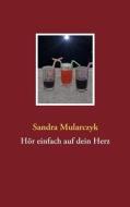 H R Einfach Auf Dein Herz di Sandra Mularczyk edito da Books on Demand